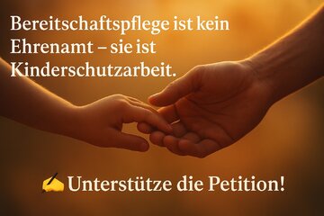 Image de la pétition Bereitschaftspflege endlich als Beruf anerkennen – für Kinder in Not, denn es ist kein Hobby!