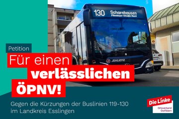 Obrázek petice Gegen die Kürzungen der Buslinien 119-130 im Landkreis Esslingen - Für einen verlässlichen ÖPNV!