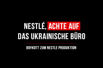 Bild der Petition Nestlé, achte auf das ukrainische Büro