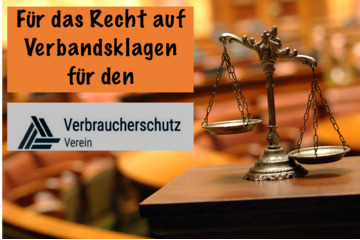 Bild der Petition Recht zur Verbandsklage für Verbraucherschutzverein