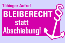 Bild zur Petition mit dem Thema: Tübingen Appeal: "Right to Stay instead of deportation!" (Verkleinerte Ansicht)