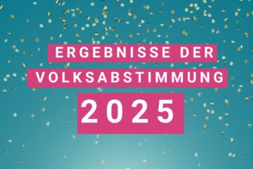 Bild zum Blog-Post Wow, so wurde bei der Volksabstimmung 2025 abgestimmt!